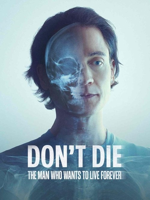 Locandina di Don't Die: l'uomo che vuole vivere per sempre (2025)