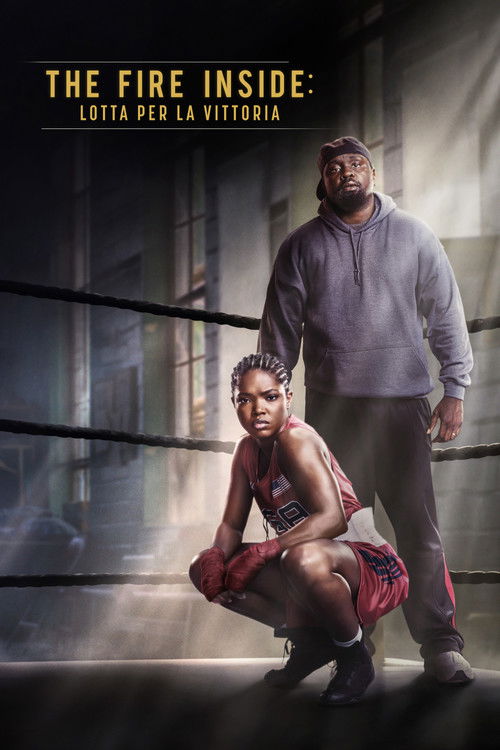 Locandina di The Fire Inside: Lotta per la vittoria (2024)
