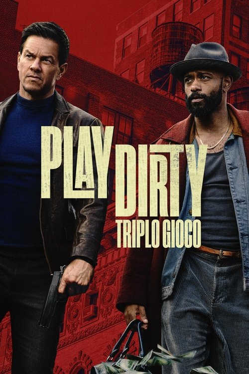 Locandina di Play Dirty - Triplo gioco (2025)