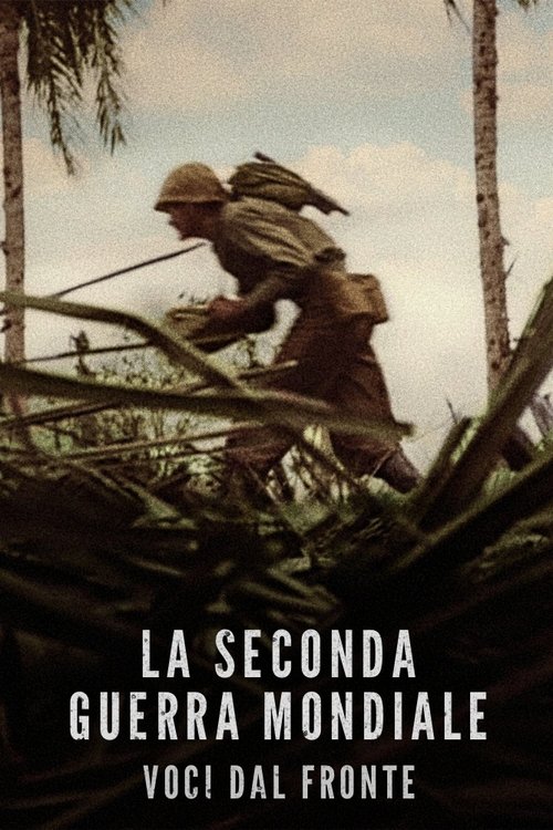 Locandina di La Seconda Guerra Mondiale: voci dal fronte (2023)