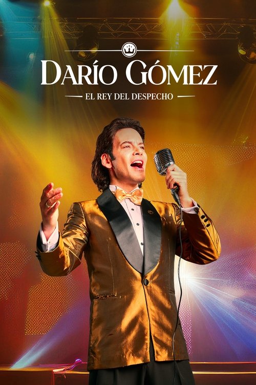 Locandina di Darío Gómez: El rey del despecho (2024)