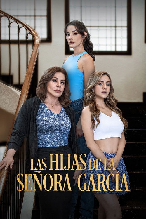 Locandina di Las Hijas de la Señora García (2024)