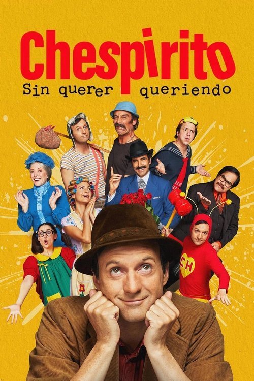Locandina di Chespirito: Sin querer queriendo (2025)