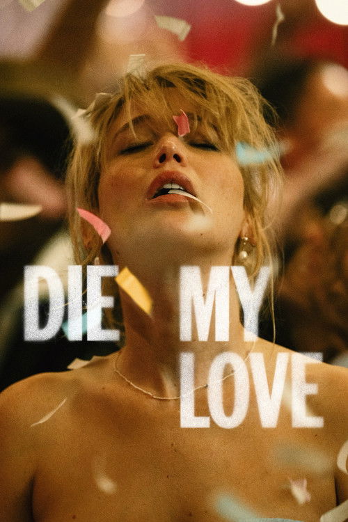 Locandina di Die My Love (2025)