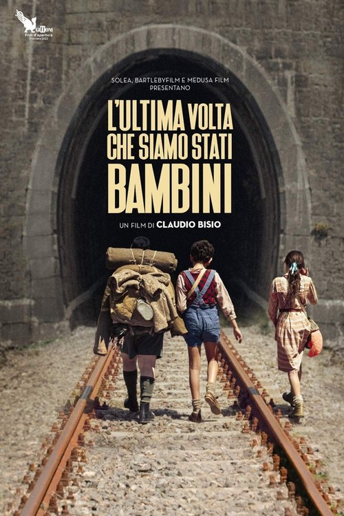 Locandina di L'ultima volta che siamo stati bambini (2023)