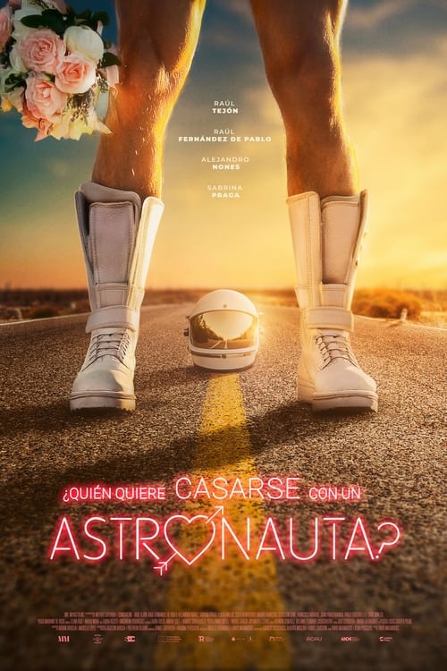 Locandina di ¿Quién quiere casarse con un astronauta? (2025)
