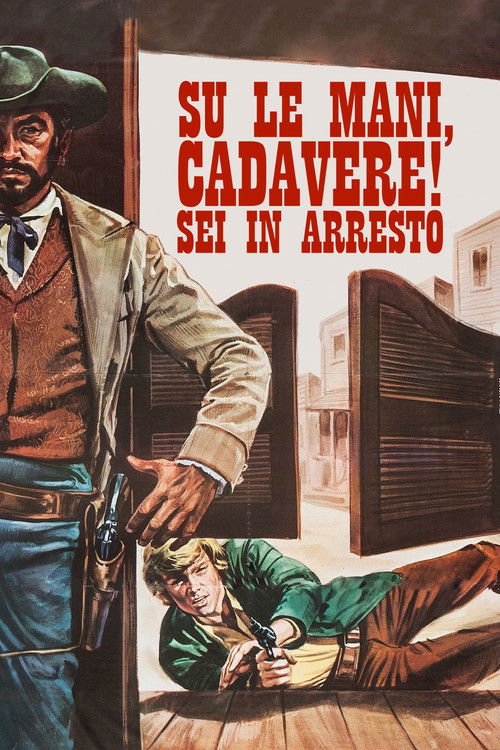 Locandina di Su le mani, cadavere! Sei in arresto (1971)