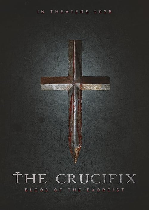 Locandina di The Crucifix: Blood of the Exorcist (2025)