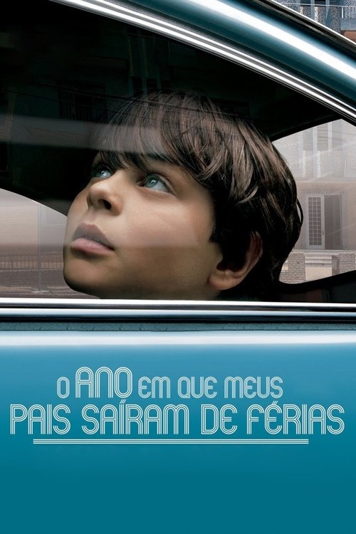 Locandina di L'anno in cui i miei genitori andarono in vacanza (2006)