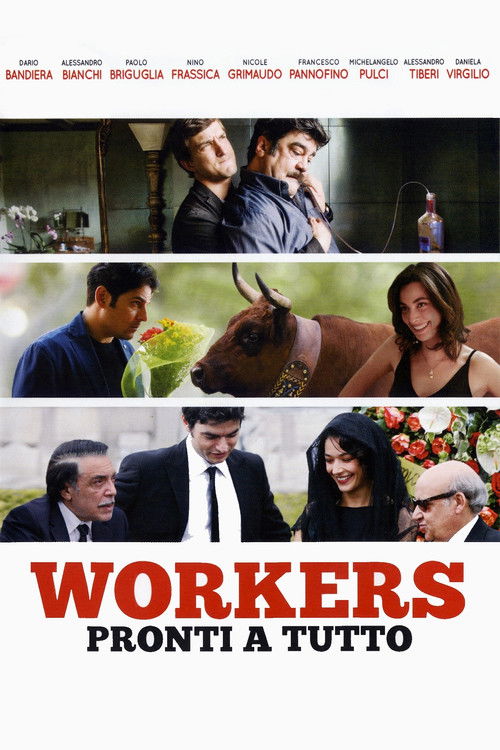 Locandina di Workers - Pronti a tutto (2012)