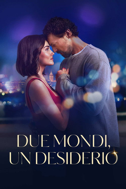 Locandina di Due mondi, un desiderio (2025)