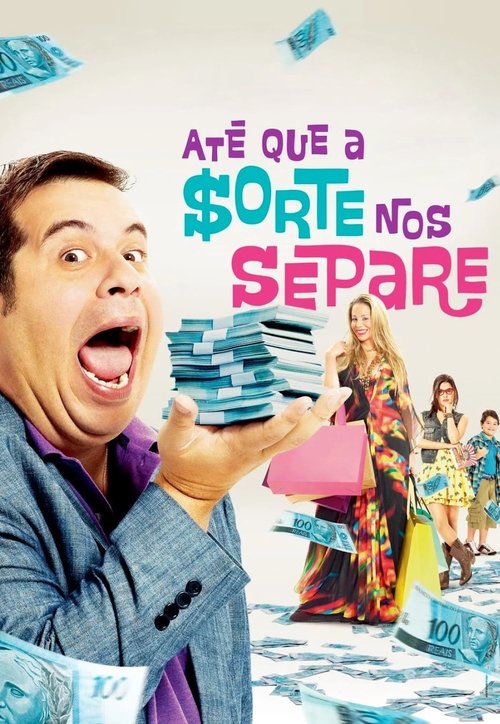 Locandina di Até que a Sorte nos Separe (2012)