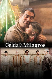 Locandina di La celda de los milagros (2025)