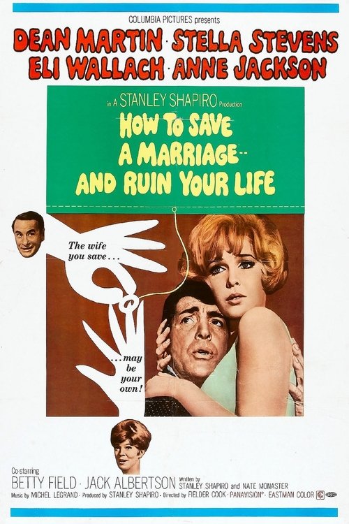 Locandina di Come salvare un matrimonio... e rovinare la propria vita (1968)