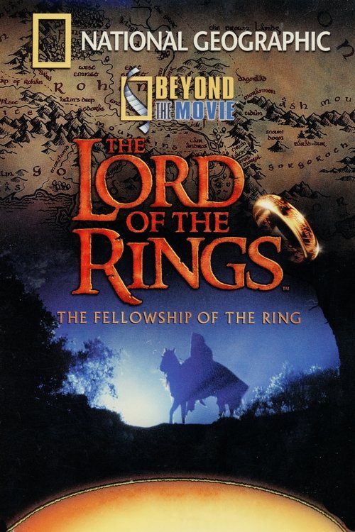 Locandina di Beyond the Movie: The Fellowship of the Ring (2001)