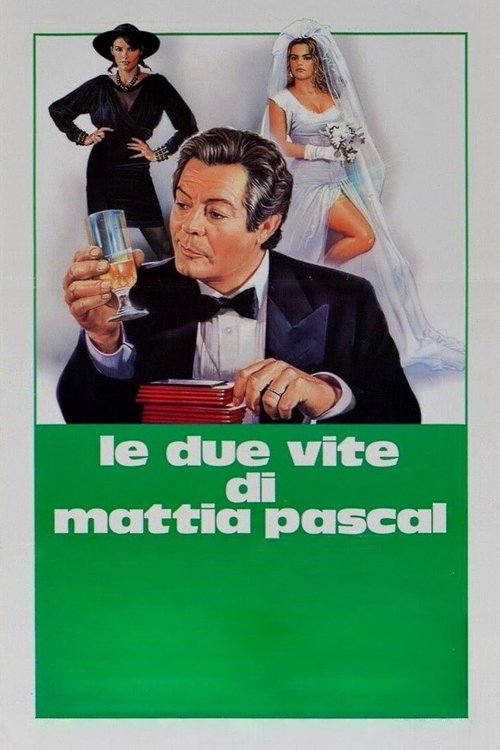Locandina di Le due vite di Mattia Pascal (1985)