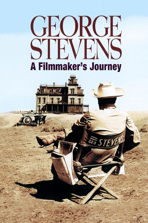 Locandina di George Stevens: A Filmmaker's Journey (1985)