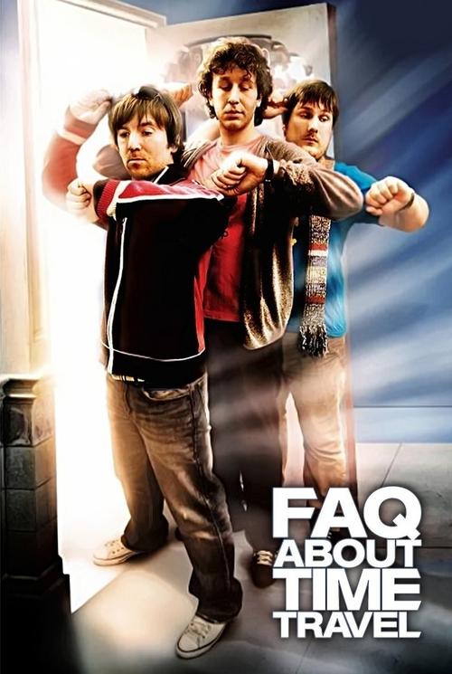 Locandina di Frequently Asked Questions About Time Travel (2009)