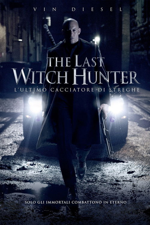 Locandina di The Last Witch Hunter - L'ultimo cacciatore di streghe (2015)