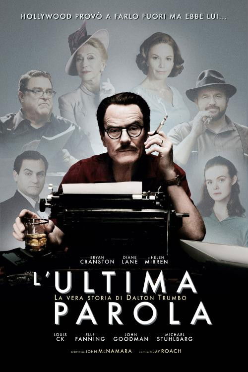 Locandina di L'ultima parola - La vera storia di Dalton Trumbo (2015)