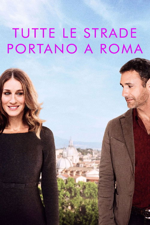 Locandina di Tutte le strade portano a Roma (2016)