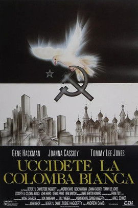 Locandina di Uccidete la colomba bianca (1989)