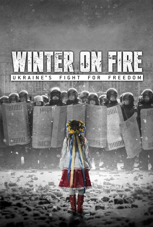 Locandina di Winter on Fire: Ukraine's Fight for Freedom (2015)