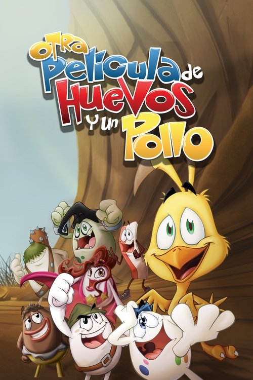 Locandina di Otra película de huevos y un pollo (2009)