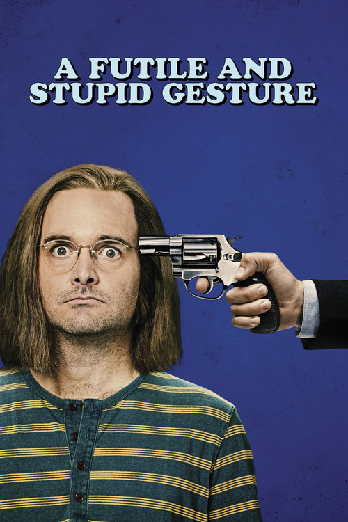 Locandina di A Futile and Stupid Gesture (2018)