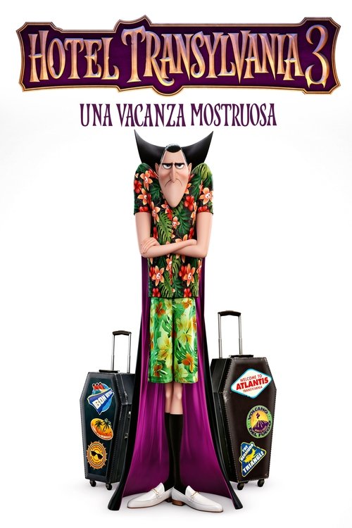 Locandina di Hotel Transylvania 3 - Una vacanza mostruosa (2018)