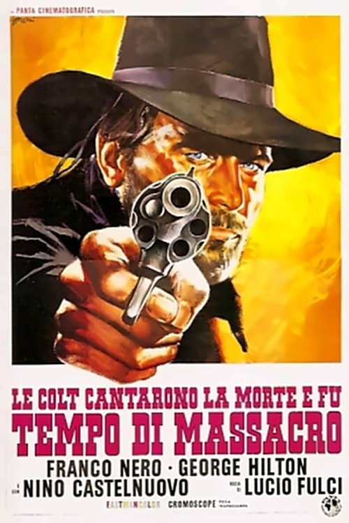 Locandina di Le colt cantarono la morte e fu tempo di massacro (1966)