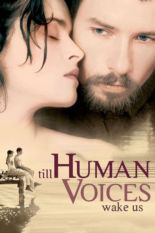 Locandina di Till Human Voices Wake Us (2002)