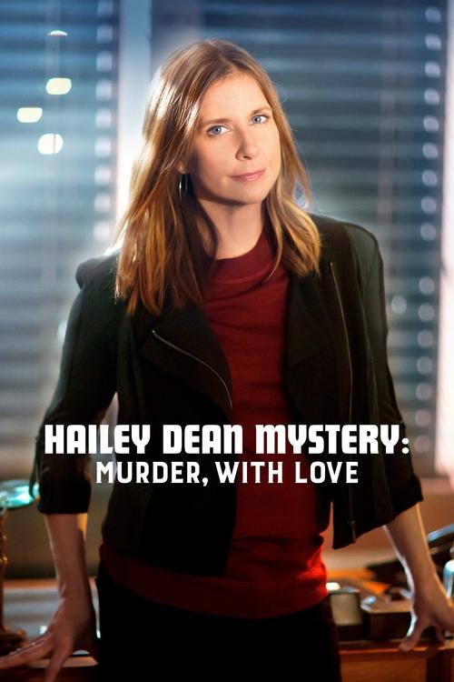 Locandina di Le indagini di Hailey Dean - Omicidio, con amore (2016)
