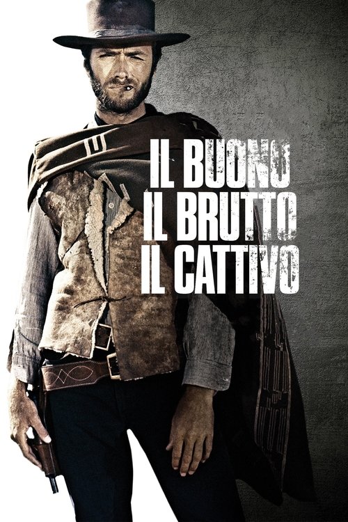 Locandina di Il buono, il brutto, il cattivo (1966)