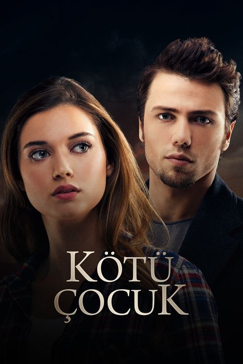 Locandina di Kötü Çocuk (2017)