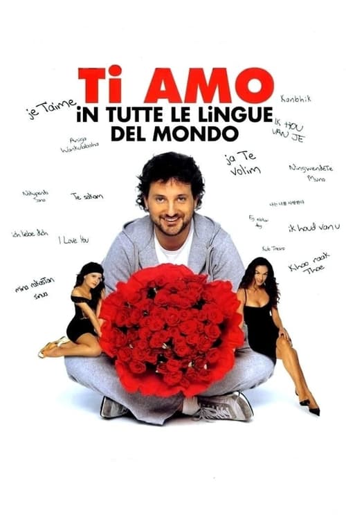 Locandina di Ti amo in tutte le lingue del mondo (2005)