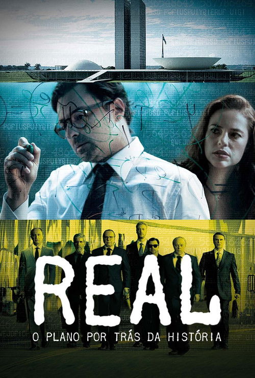Locandina di Real: O Plano por Trás da História (2017)