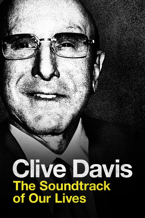 Locandina di Clive Davis: The Soundtrack of Our Lives (2017)
