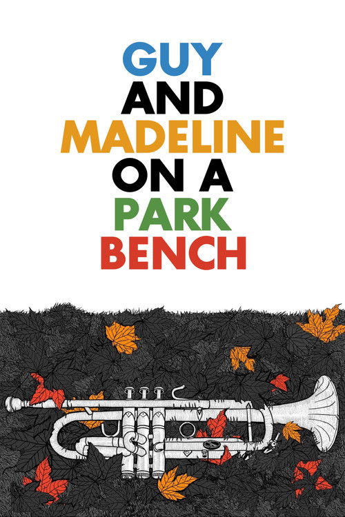 Locandina di Guy and Madeline on a Park Bench (2010)