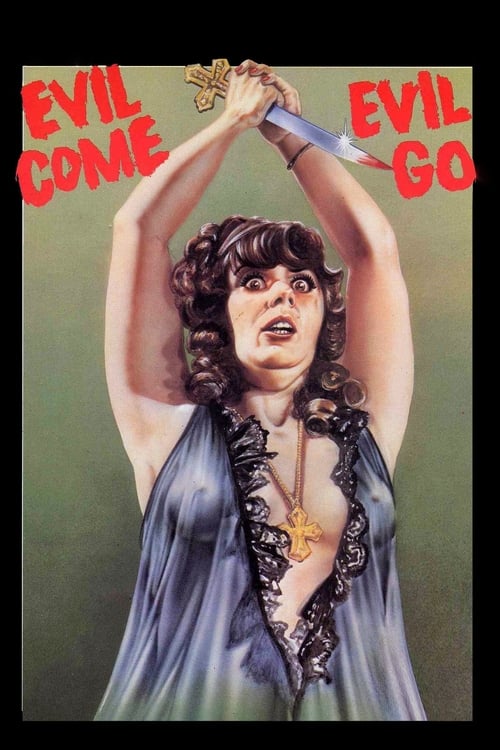 Locandina di Evil Come Evil Go (1972)