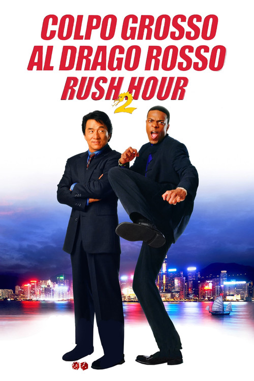 Locandina di Colpo grosso al drago rosso - Rush Hour 2 (2001)