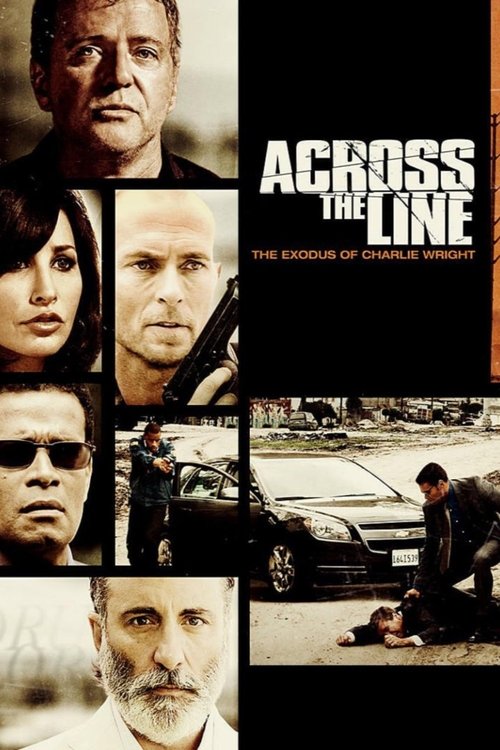 Locandina di Across the Line: The Exodus of Charlie Wright (2010)