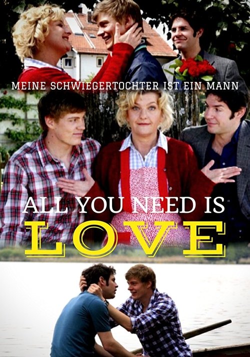 Locandina di All You Need is Love - Meine Schwiegertochter ist ein Mann (2009)