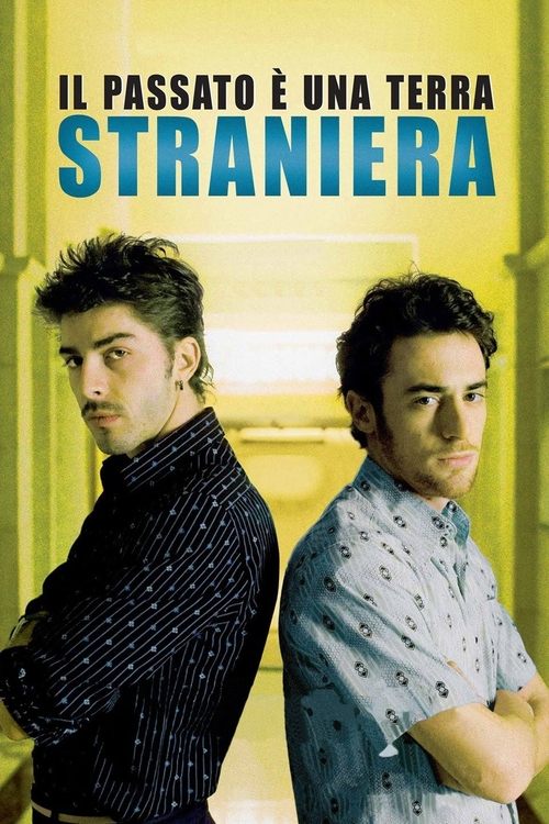 Locandina di Il passato è una terra straniera (2008)