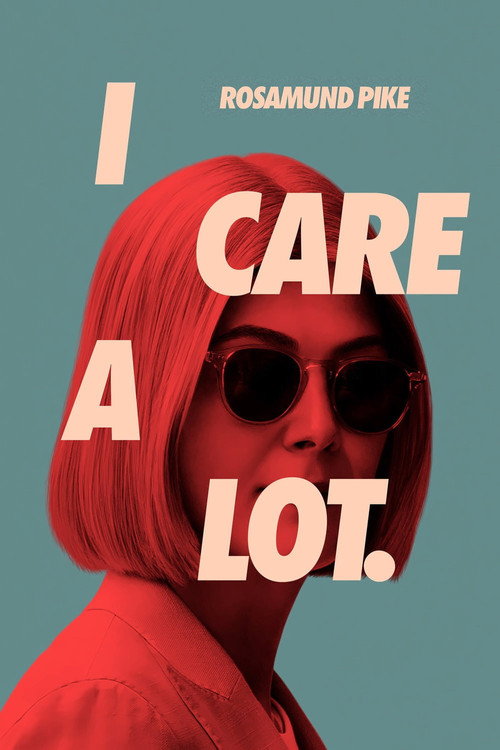 Locandina di I Care a Lot (2021)