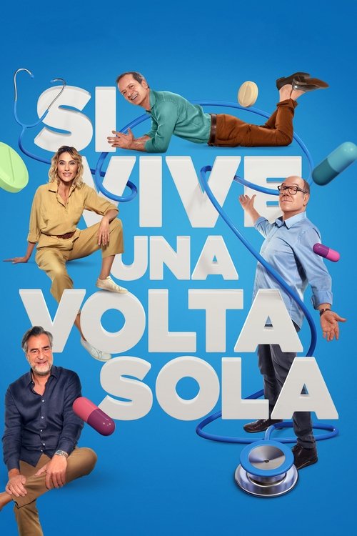 Locandina di Si vive una volta sola (2021)