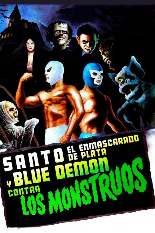 Locandina di Santo el enmascarado de plata y Blue Demon contra los monstruos (1970)