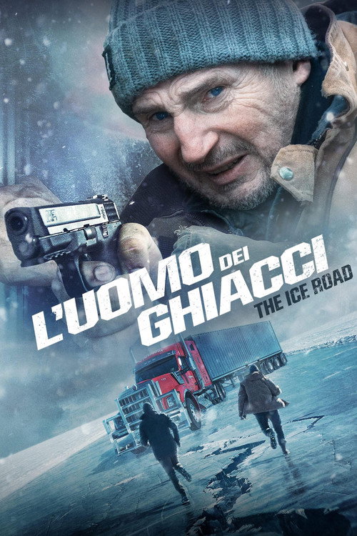 Locandina di L'uomo dei ghiacci - The Ice Road (2021)
