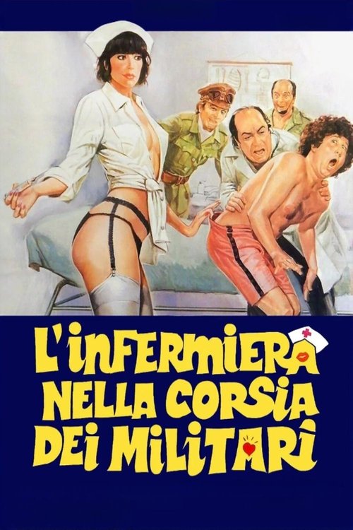 Locandina di L'infermiera nella corsia dei militari (1979)