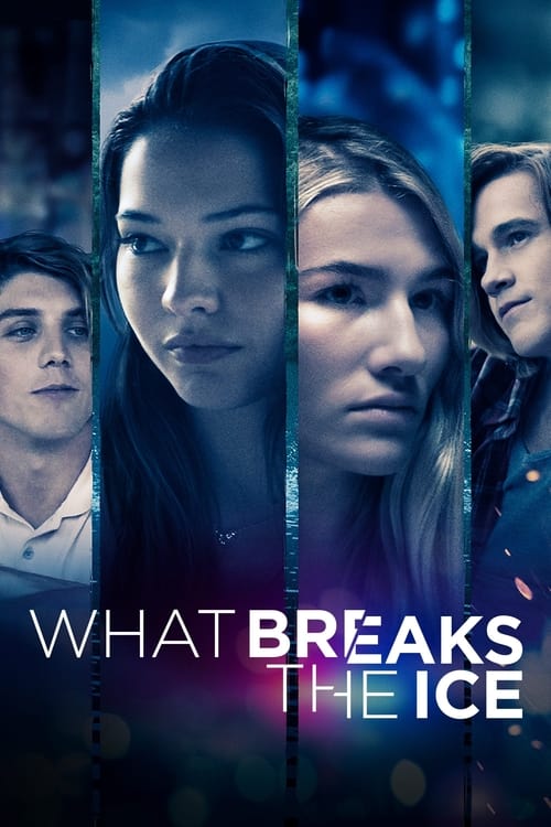 Locandina di What Breaks the Ice (2020)